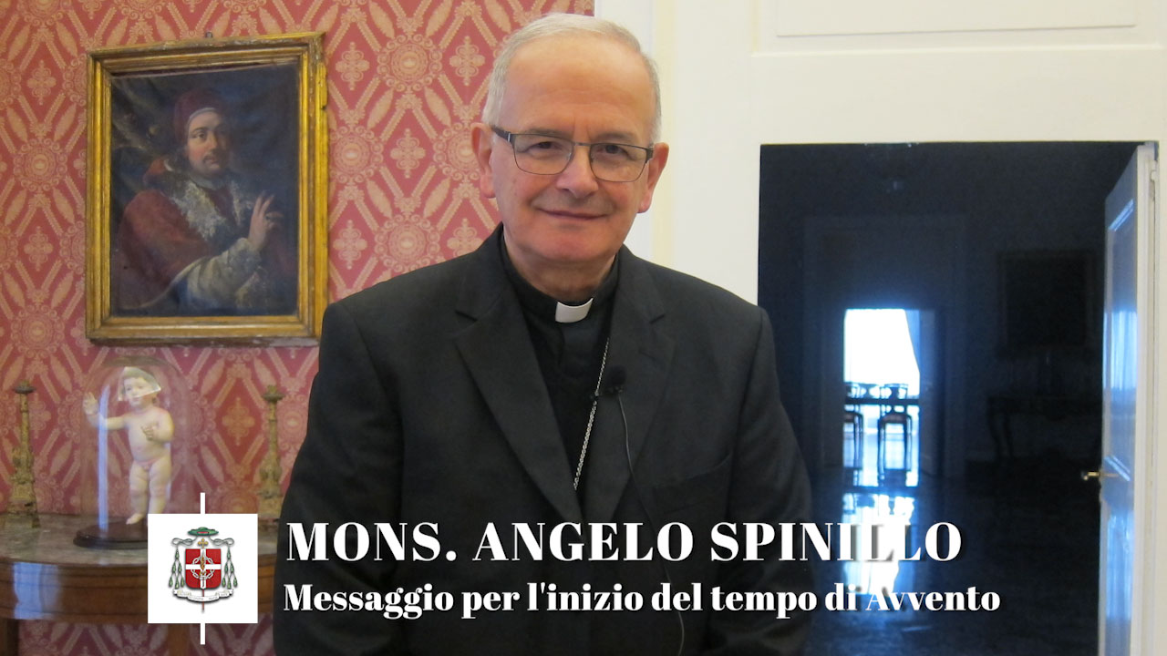 Tempo di Avvento 2021: il video messaggio di Mons. Angelo Spinillo - Diocesi di Aversa